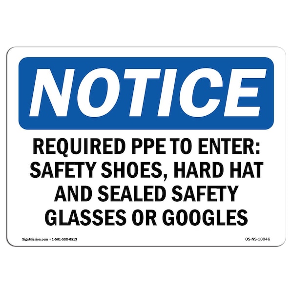 OSHA, Required PPE To Enter Safety Shoes Hard, 18in X 12in Rigid Plastic, OS-NS-P-1218-L-18046